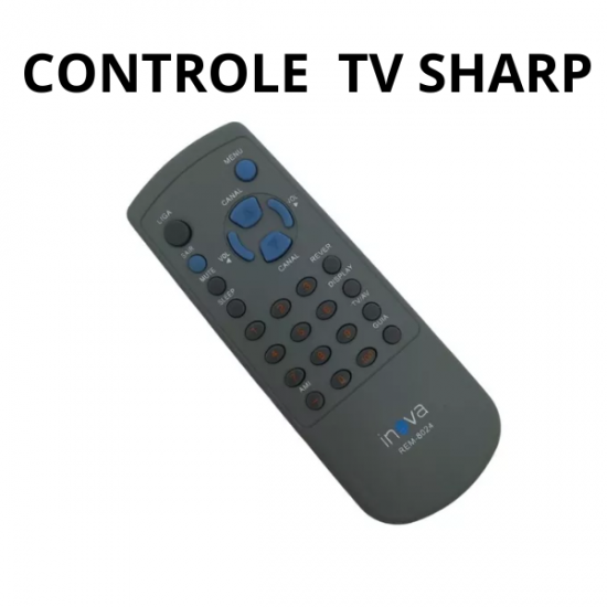 CONTROLE REMOTO TV SHARP INOVA  REM-8024